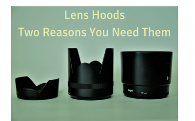 Lens Hoods – Two Reasons You Need One